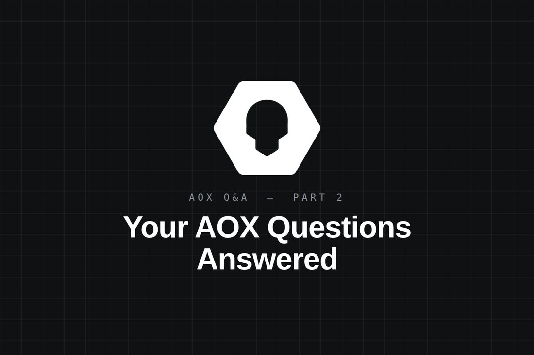 Your AOX Questions Answered Part 2